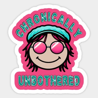 Chronically Unbothered Sticker